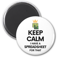 Zazzle Keep calm I have a spreadsheet for that - Excel Magnet.png