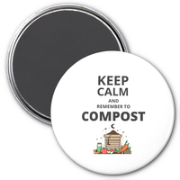 Zazzle Keep calm and remember to compost magnet (Front).png