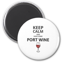 Zazzle Keep Calm and have some Port Wine Magnet (Front).png