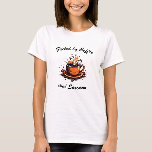 fueled by coffee and sarcasm