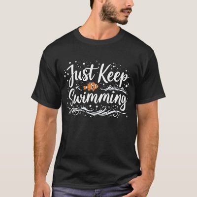 just_keep_swimming_t_shirt-r8e0ab800ea494c78927759df90707d05_k2gm8_1024.jpg