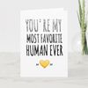 valentines day card you're my most favorite human
