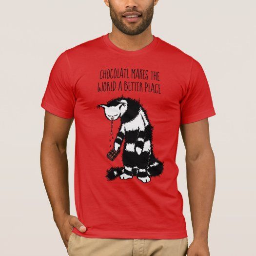 chocolate_makes_the_world_a_better_place_t_shirt-r5be7c02edef04e2f9e4bbc6be0cac6cb_k2g5q_1024.jpg