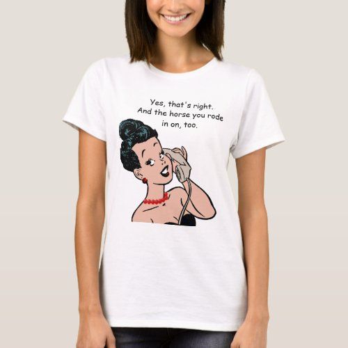 Vintage Cartoon Woman and Saucy Quote t-shirt