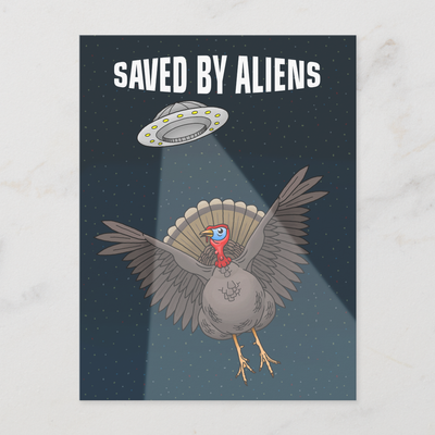 Zazzle Saved By Aliens on Thanksgiving Holiday Postcard (Front).png