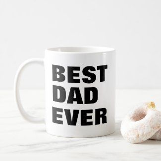 best_dad_ever_coffee_mug-rc5519d19199d49f3bb397ee5c0d7c619_kz9a2_1024.jpg