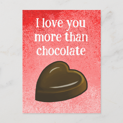 Zazzle I love you more than chocolate holiday postcard (Front).png