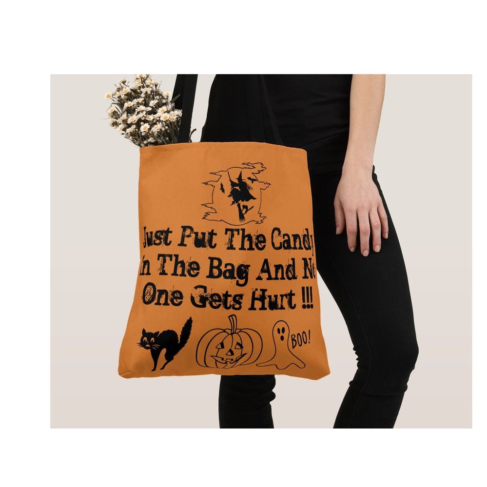 Just Put The candy In The Bag And No One Gets Hurt