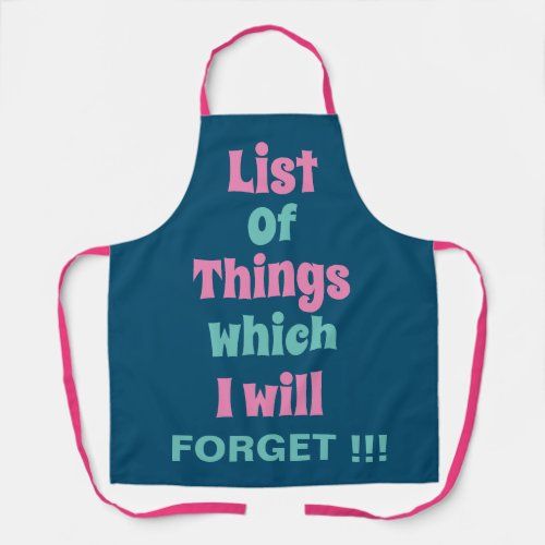 funny_reminder_for_forgetful_people_to_do_list_apron-r24ec548a4d304304b595605bef317987_qjas4_1024.jpg