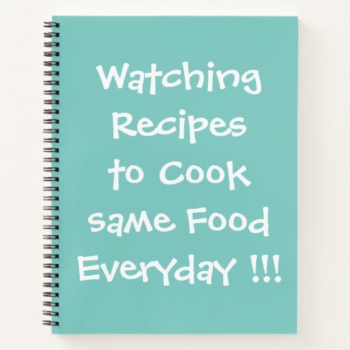 funny_recipe_quote_for_people_who_only_like_to_eat_notebook-rcb8c25ce434447b08dbc95c8f12260b0_evew0_1024.jpg