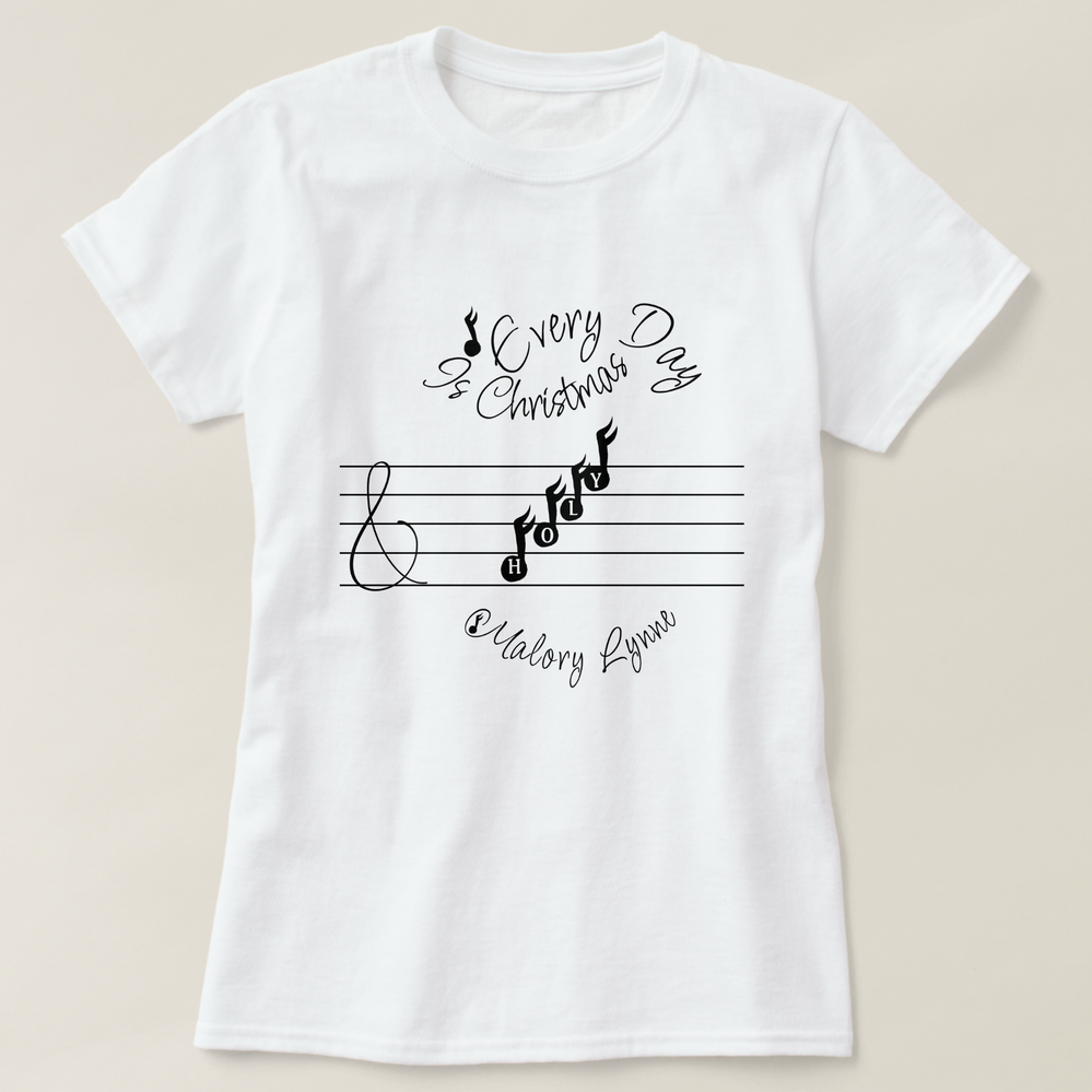 Zazzle - Mockup - Christmas Holy Every Day Is Christmas Music T-Shirt.png