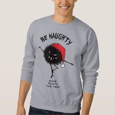 funny_christmas_evil_character_be_naughty_sweatshirt-r86ffbeb82b684272ac831a7fdbf5e14d_buown_432.jpg
