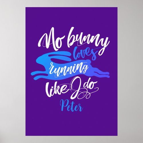 Fun Love Run Bunny With Blue And Purple Typography Poster